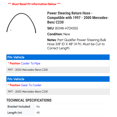 thumbnail image 2 of Power Steering Return Hose - Compatible with 1997 - 2000 Mercedes-Benz C230 1998 1999, 2 of 2