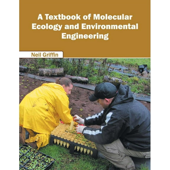 A Textbook of Molecular Ecology and Environmental Engineering, (Hardcover)