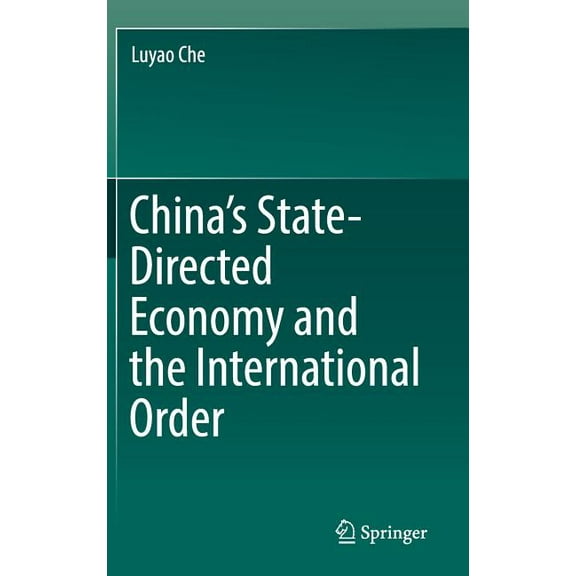 China's State-Directed Economy and the International Order, (Hardcover)