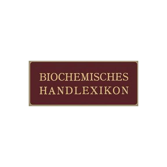 Biochemisches Handlexikon: I. Band, 2. HÃ¤lfte, (Paperback)