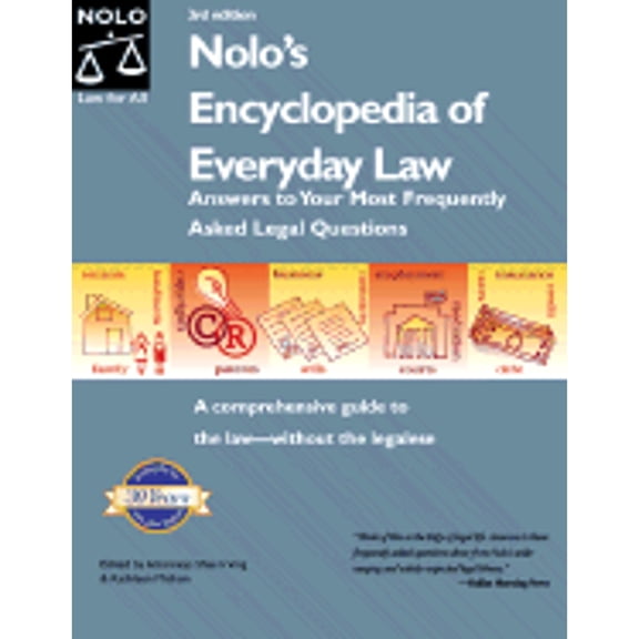 Nolo's Encyclopedia of Everyday Law: Answers to Your Most Frequently Asked Legal Questions (Paperback) by Shae Irving, Kathleen A Michon