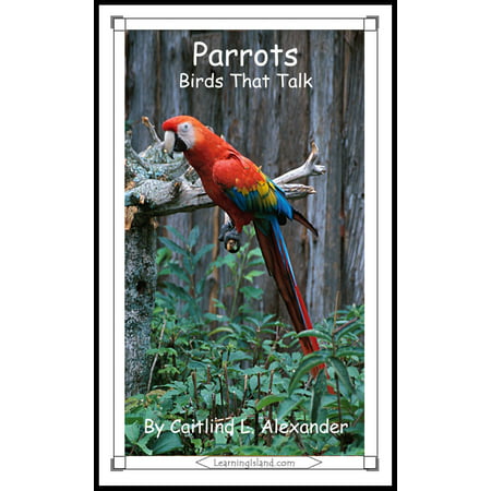 Parrots: Birds That Talk - eBook