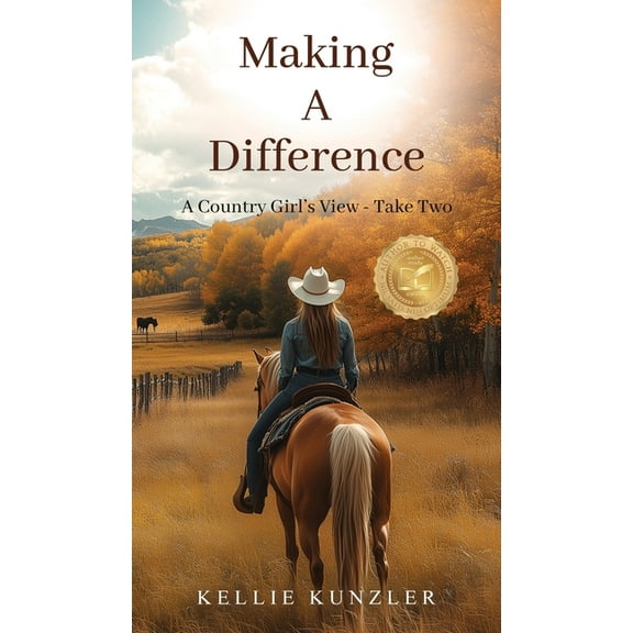 Making A Difference: A Country Girl's View - Take Two, (Hardcover)