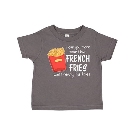 

Inktastic I Love You More Than French Fries and I Really Like Fries Gift Toddler Boy or Toddler Girl T-Shirt