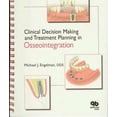 thumbnail image 1 of Pre-Owned Clinical Decision Making and Treatment Planning in Osseointegration, 9780867153187, 0867153180, Paperback, Edition Unstated edition, 1 of 1