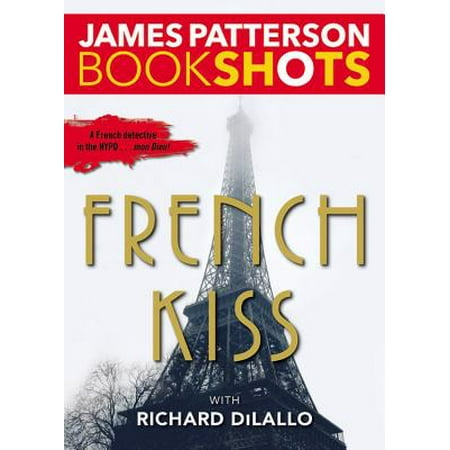 French Kiss : A Detective Luc Moncrief Mystery (Best Way To French Kiss A Girl)