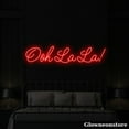 thumbnail image 2 of Glowneon Ooh La La Neon Sign, Ooh La La Led Sign, Funny Quote Neon Led Sign, Neon Sign Wedding, 2 of 5