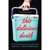 This Delicious Death (Paperback, Used, 9781728236445, 1728236444)