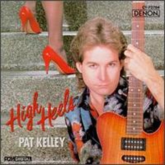 Pre-Owned High Heels (CD 0081757376426) by Pat Kelley