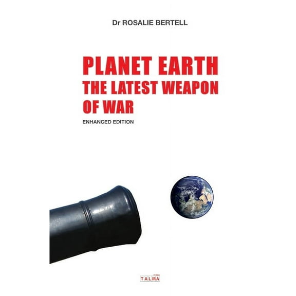 Planet Earth: The Latest Weapon of War - Enhanced Edition, (Paperback)