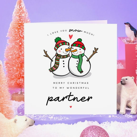 Cute Christmas Card for Partner – "I Love You Snow Much" Snowman Design – Perfect Holiday Greeting Card with Envelope, Blank Inside for Personal Messages