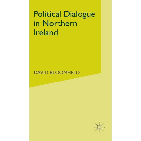 Brooke Initiative, 1989-92 Political Dialogue in Northern Ireland, (Hardcover)