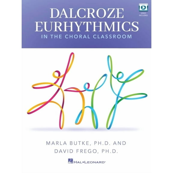 Dalcroze Eurhythmics in the Choral Classroom - Book with Online Video Included, (Paperback)