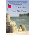 thumbnail image 2 of I Couldn't Love You More, 2 of 5