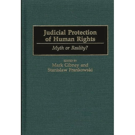 Judicial Protection of Human Rights: Myth or Reality?, (Hardcover)
