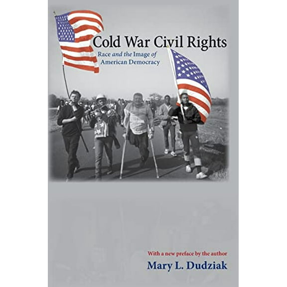 Pre-Owned Cold War Civil Rights: Race and the Image of American Democracy (Paperback) 0691152438 9780691152431