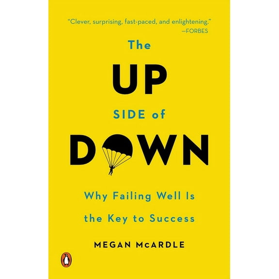 The Up Side of Down: Why Failing Well Is the Key to Success, (Paperback)