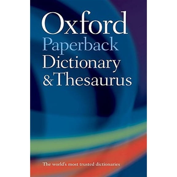 Pre-Owned Oxford Paperback Dictionary & Thesaurus (Paperback) 0199558469 9780199558469