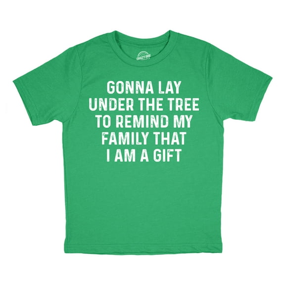 Youth Funny T Shirts Im Gonna Lay Under The Tree to Remind My Family That I Am A Gift Christmas Tee for Kids