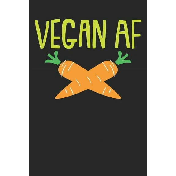Kochbuch zum ausfüllen: für vegane und vegetarische Rezepte, dein persönliches Nachschlagewerk mit deinen eigenen Rezepten; Motiv: Vegan AF (Paperback)