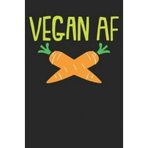 Kochbuch zum ausfüllen: für vegane und vegetarische Rezepte, dein persönliches Nachschlagewerk mit deinen eigenen Rezepten; Motiv: Vegan AF (Paperback)
