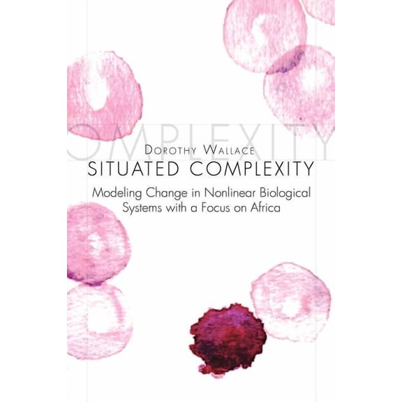 Situated Complexity (Paperback)