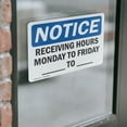thumbnail image 4 of (2 Pack) Receiving Hours Monday To Friday ____ To ____ OSHA Notice Sign 10 Inch X 7 Inch Vinyl Label Decal Sticker Weather Resistant, UV Protected for Workplace, Business, and, 4 of 7