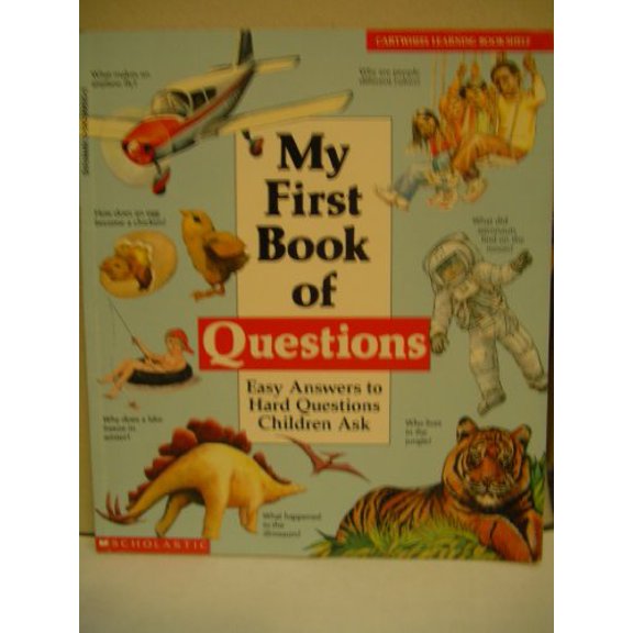 Pre-Owned My First Book of Questions: Easy Answers to Hard Questions Children Ask, 9780590998253, 0590998250, Paperback,