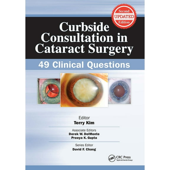 Curbside Consultation in Ophthalmology Curbside Consultation in Cataract Surgery: 49 Clinical Questions, (Paperback)