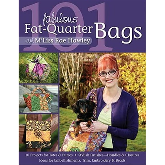 Pre-Owned 101 Fabulous Fat-Quarter Bags with M'Liss Rae Hawley-Print-On-Demand Edition (Paperback)