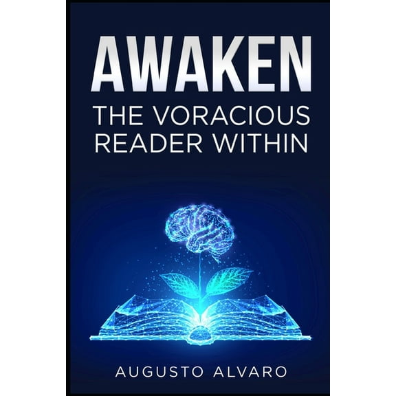Awaken The Voracious Reader Within (Paperback)