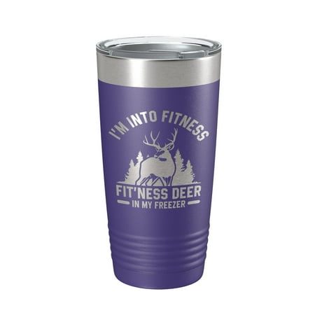 

Deer Hunter Funny Tumbler Travel Mug I m Into Fitness Fitting This Deer In My Freezer Insulated Laser Engraved Hunting Gift Coffee Cup 20 oz Purple