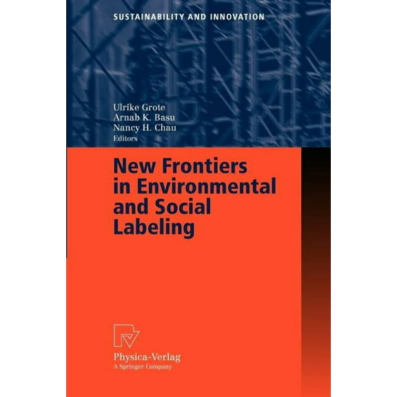 Sustainability and Innovation New Frontiers in Environmental and Social Labeling, (Paperback)