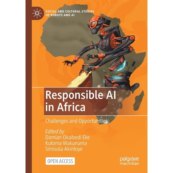 Social and Cultural Studies of Robots an Responsible AI in Africa: Challenges and Opportunities, (Paperback)