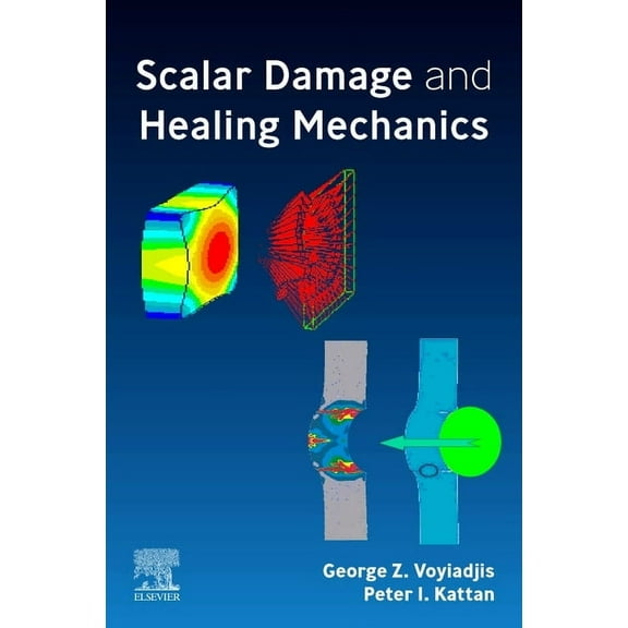 Scalar Damage and Healing Mechanics, (Paperback)