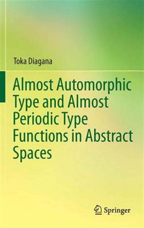 Pre-Owned Almost Automorphic Type and Almost Periodic Type Functions in Abstract Spaces (Hardcover)