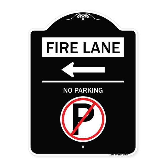SignMission Designer Series Sign - Fire Lane - No Parking (With No Parking Symbol and Left Arrow) | Black & White 18" x 24" Heavy-Gauge Aluminum Architectural Sign | Made in the USA