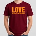 thumbnail image 4 of Love Despite Everything T-Shirt – Inspirational Quote Theme – Unisex Casual Wear, 4 of 6