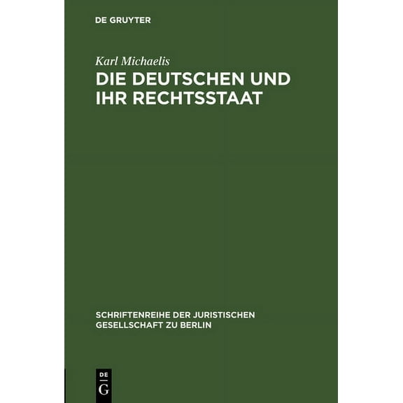 Schriftenreihe der Juristischen Gesellsc Die Deutschen und ihr Rechtsstaat, Book 60, (Hardcover)