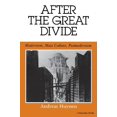 thumbnail image 1 of After the Great Divide: Modernism, Mass Culture, Postmodernism, 1 of 2