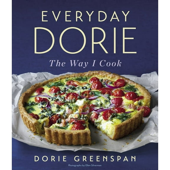 Everyday Dorie: The Way I Cook, (Hardcover)