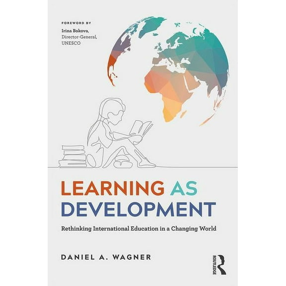Learning as Development: Rethinking International Education in a Changing World, (Paperback)