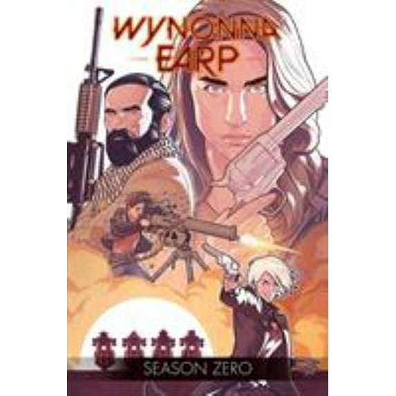 Pre-Owned Wynonna Earp: Season Zero (Paperback) 1684050383 9781684050383