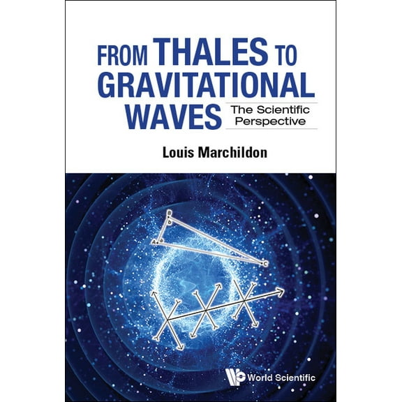 From Thales to Gravitational Waves, (Hardcover)