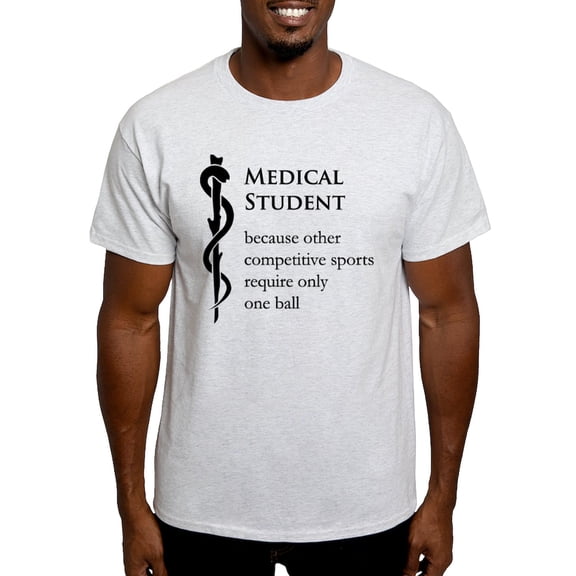 CafePress - Medical Student Because... Light T Shirt - Men's Classic Graphic T-Shirt