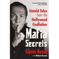 Mafia Secrets: Untold Tales from the Hollywood Godfather, (Hardcover)