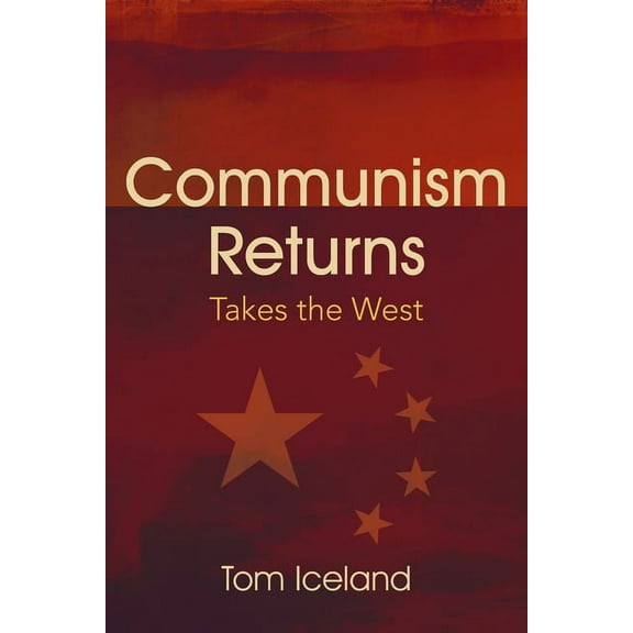 Communism Returns: Takes the West, (Paperback)
