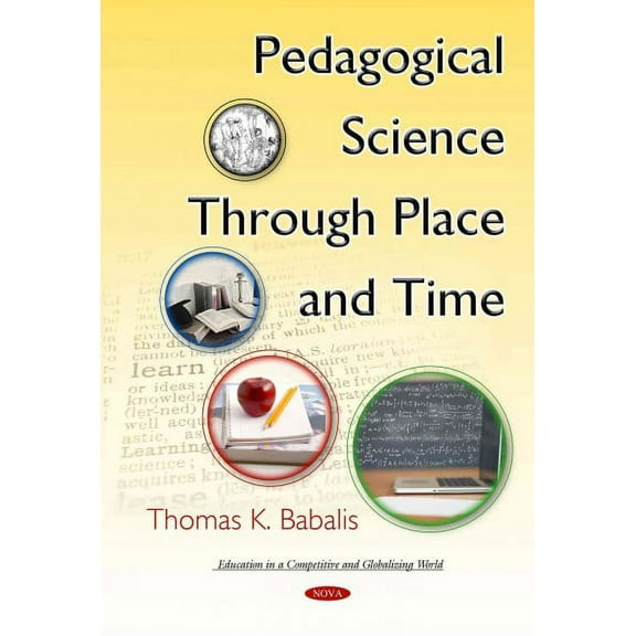 Pedagogical Science Through Place and Time