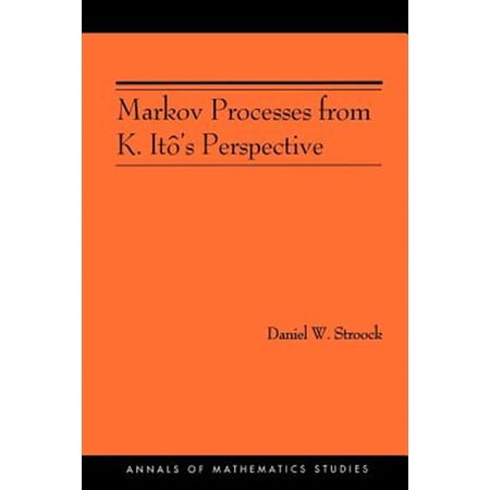 Pre-Owned Annals of Mathematics Studies Markov Processes from K. Itô s Perspective Book 155 (Paperback)