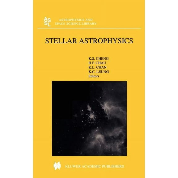 Astrophysics and Space Science Library Stellar Astrophysics, Book 254, (Hardcover)